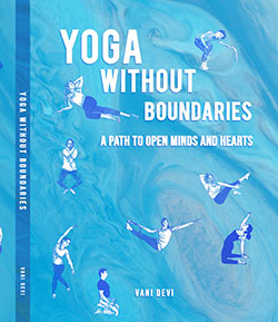 Yoga without Boundaries by Vani Devi