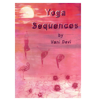 Yoga Sequences by Vani Devi